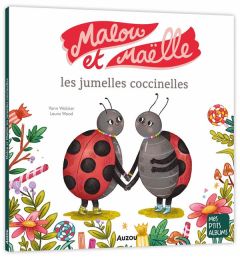 Malou et Maëlle, les jumelles coccinelles - Walcker Yann - Wood Laura