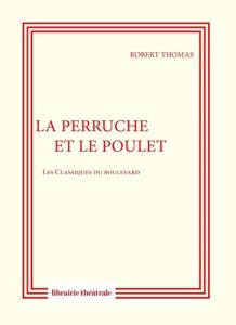 La perruche et le poulet - Thomas Robert