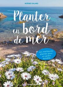 Planter en bord de mer - Vialard Noémie