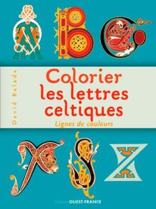 Colorier les lettres celtiques. Lignes de couleurs - Balade David