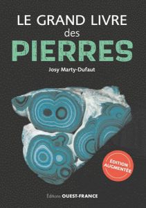 Le grand livre des pierres - Marty-Dufaut Josy