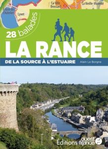 La Rance. De la source à l'estuaire. 28 balades - Le Borgne Alain - Le Pape Alban