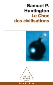 Le choc des civilisations - Huntington Samuel-P