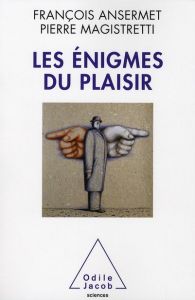 Les énigmes du plaisir - Ansermet François - Magistretti Pierre