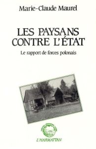 Les paysans contre l'Etat - Maurel Marie-Claude