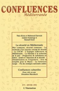 Confluences Méditerranée N° 2, hiver 1992 : La sécurité en Méditerranée - Ravenel Bernard