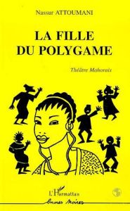 La fille du polygame - Attoumani Nassur - Allibert Claude