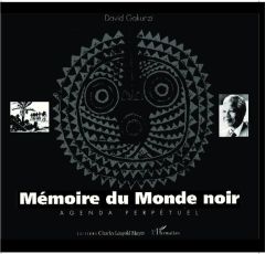 MEMOIRE DU MONDE NOIR. Agenda perpétuel - Gakunzi David