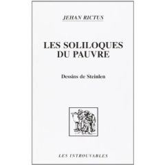 Les Soliloques du Pauvre. Suivie de La Charlotte et "Jasante" de la Vieille - Rictus Jehan