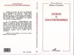 Les écrivains et leurs lectures philosophiques - Curatolo Bruno