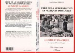 Crise de la modernisation et pratiques populaires au Zaïre et en Afrique - Peemans Jean-Philippe