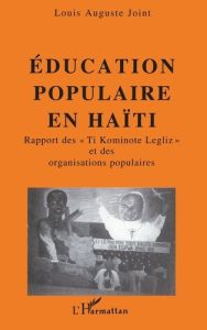 Éducation populaire en Haïti. Rapport des "Ti kominote legliz" et des organisations populaires - Joint Louis-Auguste