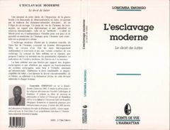 L'esclavage moderne. Le droit de lutter - Emongo Lomomba