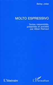 Molto espressivo - Jolas Betsy - Ramaut Alban