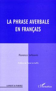 La phrase averbale en français - Lefeuvre Florence