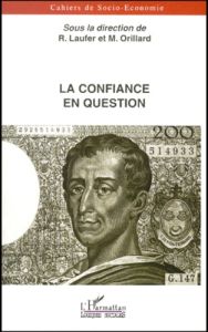 Cahiers de socio-économie : La confiance en question - Laufer Romain - Orillard M