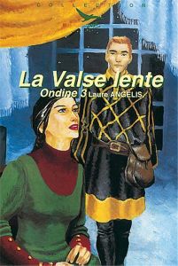 La valse lente - Angélis Laure