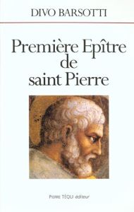 Première Epître de saint Pierre - Barsotti Divo