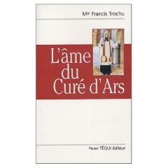 L'âme du curé d'Ars - Trochu Francis