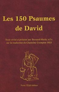 Les 150 Psaumes de David - FRERE BERNARD-MARIE