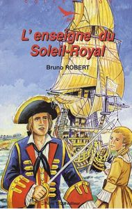 L'enseigne du Soleil-Royal - Robert Bruno - Lordey Daniel