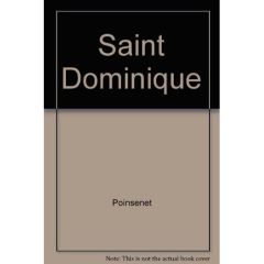 Saint Dominique - Poinsenet Marie-Dominique