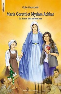 Maria Goretti et Myriam Achkar - Haumonté Odile - Maignet Fabienne