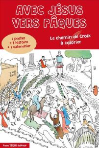 Avec Jésus vers Pâques. Le chemin de croix à colorier - Du Fou Maguelone - Beucher Frédéric