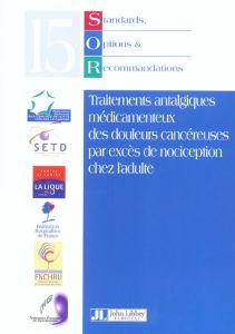 Standards, Options et Recommandations 2002 sur les traitements antalgiques médicamenteux des douleur - Krakowski Ivan