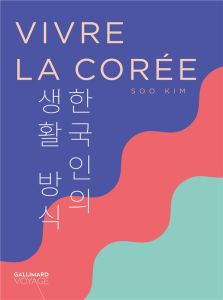 Vivre la Corée - Kim Soo - Popet Frédérique