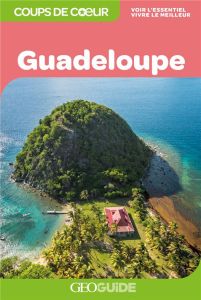 Guadeloupe. 3e édition - Despesse Jean-Louis - Bah-Dralou Joëlle - Denhez F