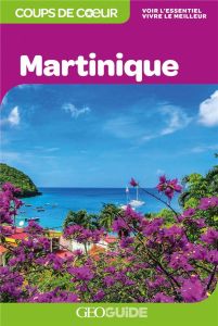 Martinique. 3e édition - Boicoulin Myriam - Brabant-Pelletier François-Xavi