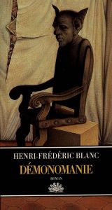 Démonomanie - Blanc Henri-Frédéric