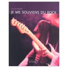 Je me souviens du rock - Verlant Gilles