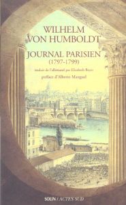 Journal parisien (1797-1799) - Humboldt Wilhelm von