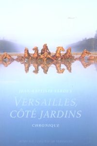 Versailles, côté jardins - Leroux Jean-Baptiste