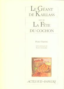 Le Géant de Kaillass suivi de La Fête du cochon - Turrini Peter - Christophe Henri