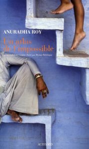 Un atlas de l'impossible - Roy Anuradha - Bellehigue Myriam