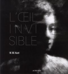 L'oeil invisible - Hunt William M - Ewing William A. - De Bruycker Da