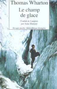 Le champ de glace - Wharton Thomas