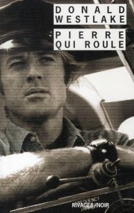 Pierre qui roule - Westlake Donald E.