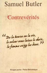 Contrevérités - Butler Samuel - Bégot Monique