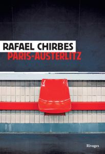 Paris-Austerlitz - Chirbes Rafael - Laroutis Denise