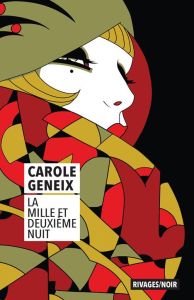 La mille et deuxième nuit - Geneix Carole