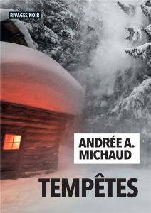 Tempêtes - Michaud Andrée A.