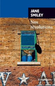Un siècle américain Tome 2 : Nos révolutions - Smiley Jane - Chichereau Carine