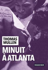 Minuit à Atlanta - Mullen Thomas - Bondil Pierre