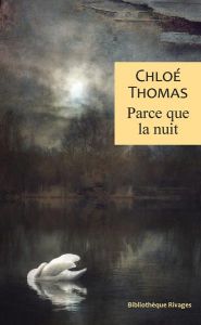 Parce que la nuit - Thomas Chloé