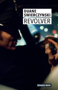 Revolver - Swierczynski Duane