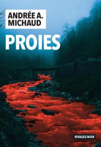 Proies - Michaud Andrée A.